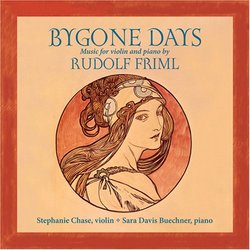 Bygone Days: Music for Violin and Piano by Rudolf Friml