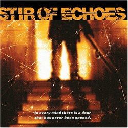 Stir of Echoes (1999 Film)