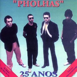 PHOLHAS - 25 ANOS