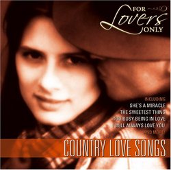 For Lovers Only: Country Love Songs
