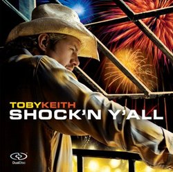 Toby Keith: Shock'n Y'all
