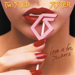 Love Is for Suckers Original recording remastered Edition by Twisted Sister (2010) Audio CD