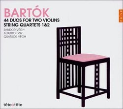 Bartók: 44 Duos for Two Violins; String Quartets 1 & 2