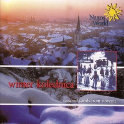 Winter Kolednica: Seasonal Carols from Slovenia