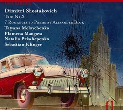 Shostakovich: Trio No. 2; 7 Romances to Poems by Alexander Blok