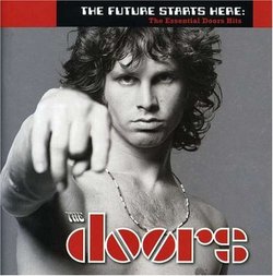 Future Starts Here: The Essential Doors Hits