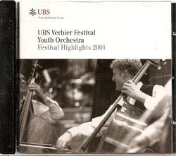 UBS Verier Festival Youth Orchestra: Festival Highlights 2001
