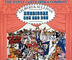 Gilbert & Sullivan: Ruddigore / Cox and Box
