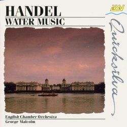 Handel: The Water Music / Malcolm