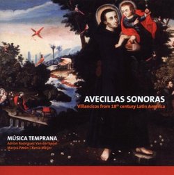 Avecillas Sonoras: Villancicos from 18th Century Latin America