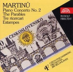 Bohuslav Martinu: Piano Concerto No.2/Ricercari/Estampes/Parables