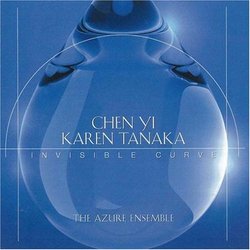 Chen Yi/Karen Tanaka: Invisible Curve