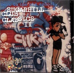 Back To The Old School 2 - Sugarhill Club Classics II