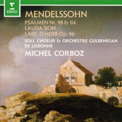 Mendelssohn: Psalmen Nos. 98 & 114; Lauda Sion; Lass', O Herr, Op. 96