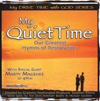 My Quiet Time: Our Greatest Hymns of Restoration