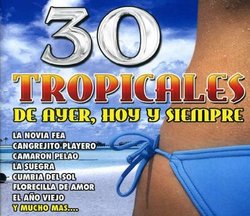 30 Tropicales De Ayer Hoy Y Siempre