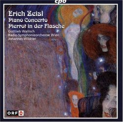 Erich Zeisl: Piano Concerto; Pierrot in der Flasche