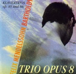 Mendelssohn Piano Trios op 49 + op 66 (Tacet)