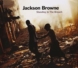 Standing In The Breach by Jackson Browne (2014)