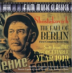 Shostakovich: The Fall of Berlin, Op. 82; The Unforgettable Year 1919, Op. 89a