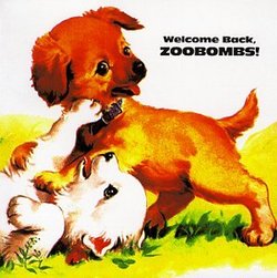 Welcome Back Zoobombs