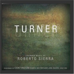 Turner: Chamber Music of Roberto Sierra