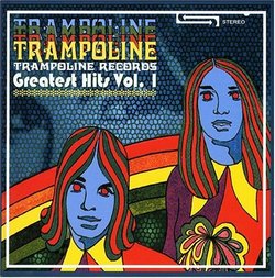 Trampoline Records Greatest Hits Volume 1