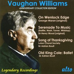 Vaughan Williams: On Wenlock Edge; Serenade to Music; Song of Thanksgiving; Old King Cole