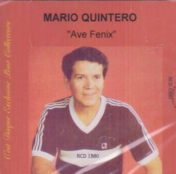 Mario Quintero "Ave Fenix" 100 Anos De Musica
