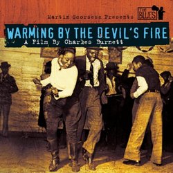 Martin Scorsese Presents The Blues: Warming By The Devil's Fire