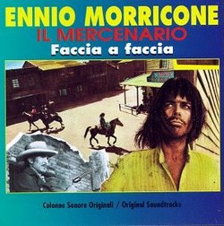 Ennio Morricone: Il Mercenario/Faccia a Faccia (2 on 1 CD)