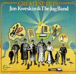 Jim Kweskin & The Jug Band - Greatest Hits