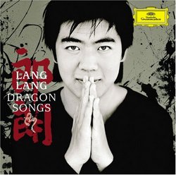 Lang Lang:  Dragon Songs (Plus DVD)