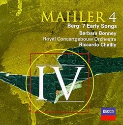 Gustav Mahler: Symphony No. 4; Alban Berg: 7 Early Songs