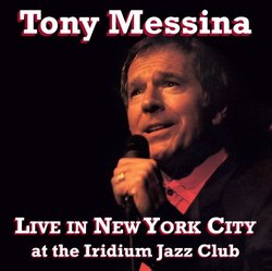 Tony Messina Live in NYC at the Iridiumjazz Club