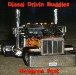 Diesel Drivin Buddies