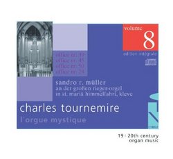 Charles Tournemire: L'Orgue Musique, Edition intégrale, Vol. 8