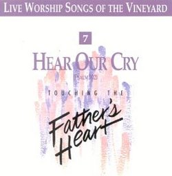 Hear Our Cry (Psalm 102) - Touching the Father's Heart #7