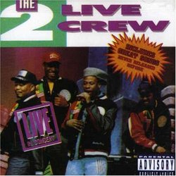 The 2 Live Crew - Live in Concert