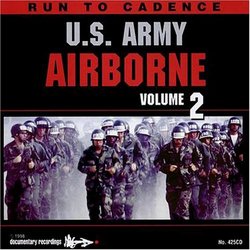Run to Cadence with the U.S. Army Airborne, Vol. 2