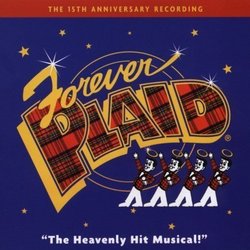 Forever Plaid: 15th Anniversary Recording