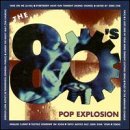 80's: Pop Explosion