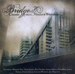 Bridges: Classic Hymns, Modern Worship
