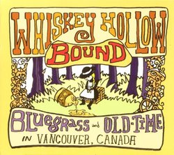 Whiskey Hollow Bound: Bluegrass & Old-Time in Vanc