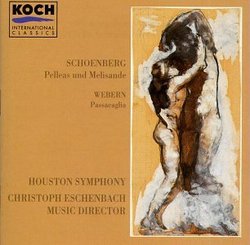 Schoenberg: Pelleas und Melisande/Webern: Passacaglia