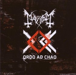 Ordo Ad Chao by MAYHEM (2007-04-24)