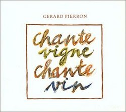 Chante Vigne Chante Vin