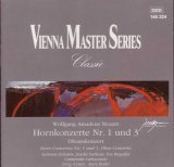 Vienna Master Series: W. A. Mozart: Hornkonzerte Nr. 1 und 3