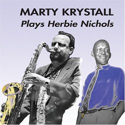 Marty Krystall Plays Herbie Nichols