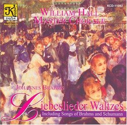 Brahms / Liebeslieder Waltzes / William Hall Master Chorale